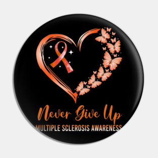 Multiple Sclerosis Butterfly – Never Give Up Multiple Sclerosis Awareness Pin
