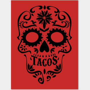Tacos Sugar Skull Posters and Art