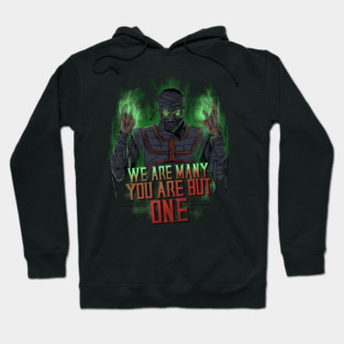 WE ARE MANY YOU ARE BUT ONE Hoodie