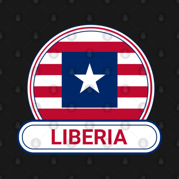 Liberia Country Badge - Liberia Flag by Yesteeyear