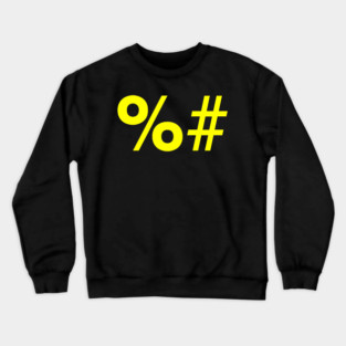 Fuckyer Hashtag Crewneck Sweatshirt