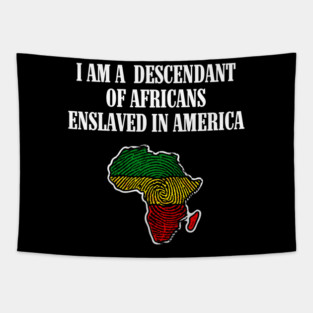 I am a Descendant of Africans Tapestry