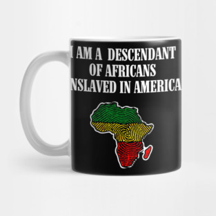I am a Descendant of Africans Mug