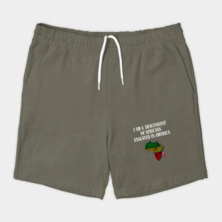 I am a Descendant of Africans Shorts