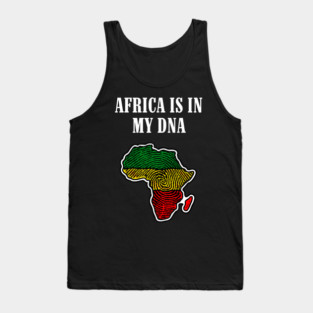 Africa is in my DNA Tank Top