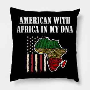 American with Africa in my DNA Pillow