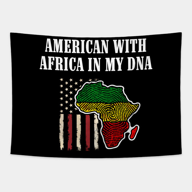 American with Africa in my DNA Tapestry by UrbanLifeApparel