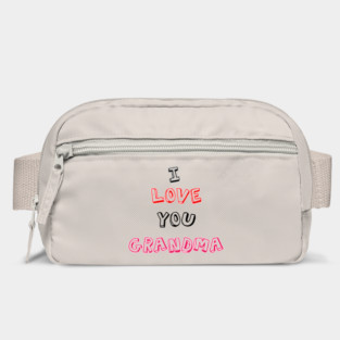 I love you  grandma grandparents day Bag