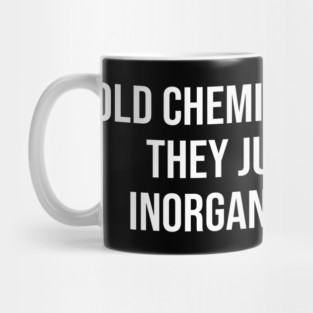Funny Chemists Quote Mug