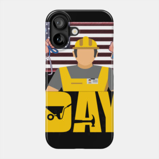 Happy Labor Day Phone Case