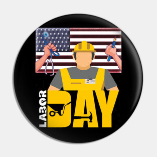 Happy Labor Day Pin
