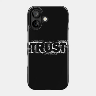 trust Phone Case