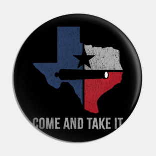 come-and-take-it Pin