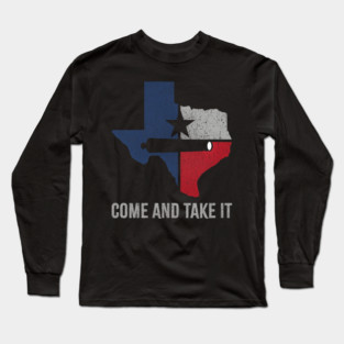 come-and-take-it Long Sleeve T-Shirt