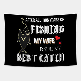 FISHING MY WIFE Tapestry