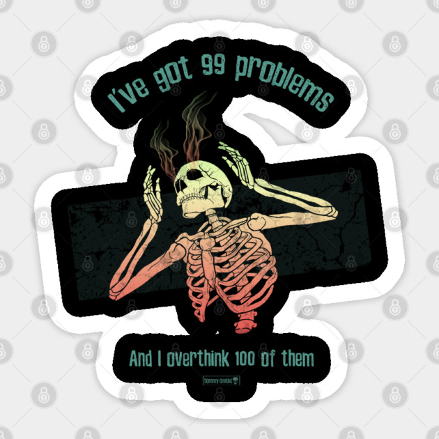 No Problem Left Behind Sticker by Tommy Devoid