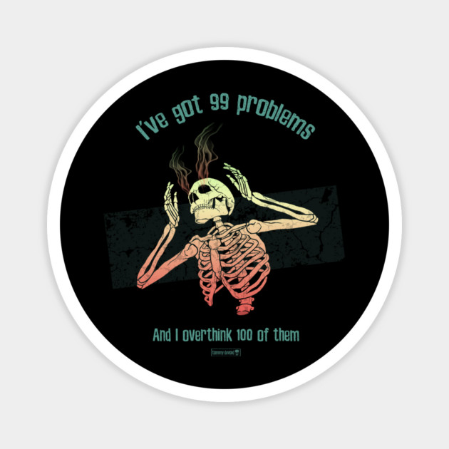 No Problem Left Behind Magnet by Tommy Devoid