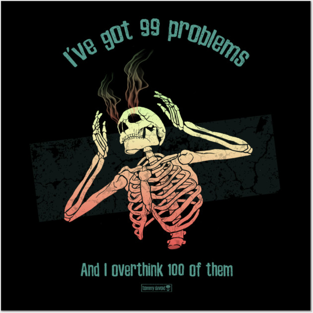 No Problem Left Behind Wall Art by Tommy Devoid