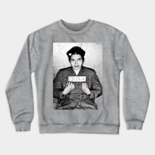 Rosa Parks Mug Shot Crewneck Sweatshirt