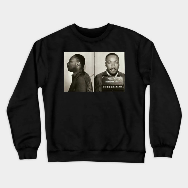 MLK Birmingham Mugshot Crewneck Sweatshirt by UrbanLifeApparel