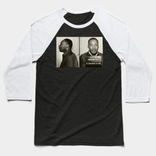 MLK Birmingham Mugshot Baseball T-Shirt