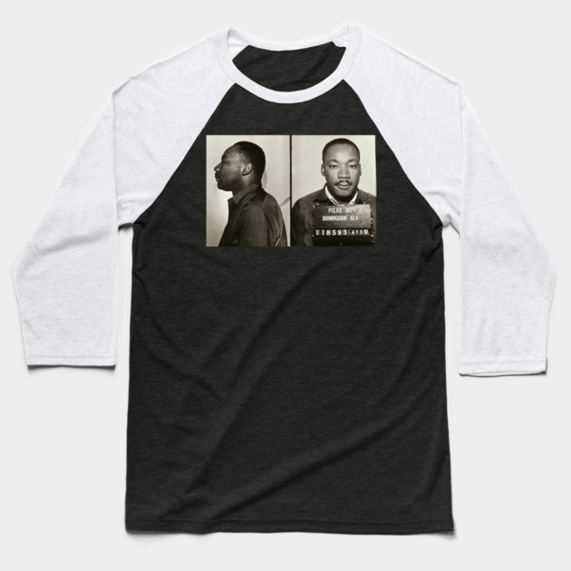 MLK Birmingham Mugshot Baseball T-Shirt by UrbanLifeApparel
