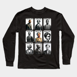 Heroes of Black History, Civil Rights Leaders Long Sleeve T-Shirt