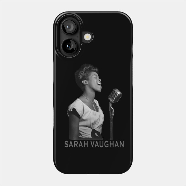 Sarah Vaughan Phone Case by UrbanLifeApparel