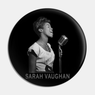Sarah Vaughan Pin