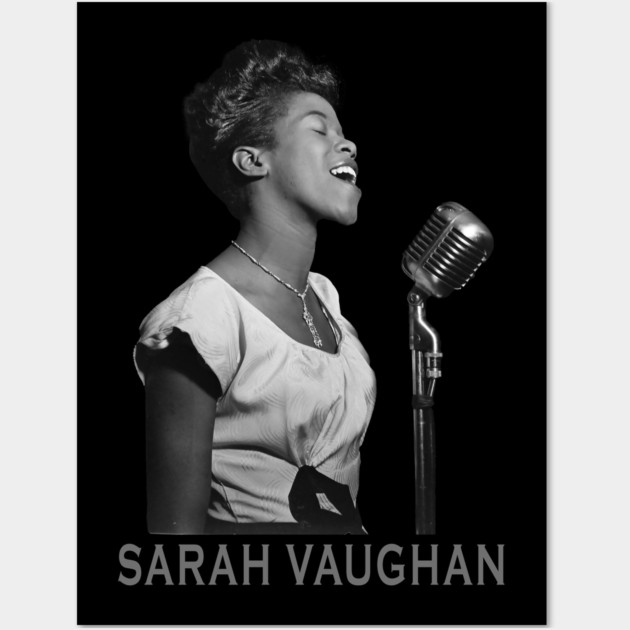Sarah Vaughan Wall Art by UrbanLifeApparel