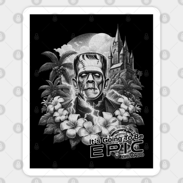 Frankenstein It's gonna be Epic Orlando Black and White Sticker by Joaddo