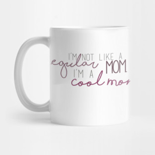 Cool Mom - Mean Girls Mug