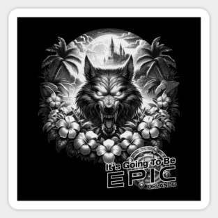 Werewolf It's Going to be Epic Orlando Florida Theme Park Magnet