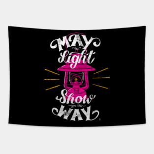 May the light show you the way Tapestry