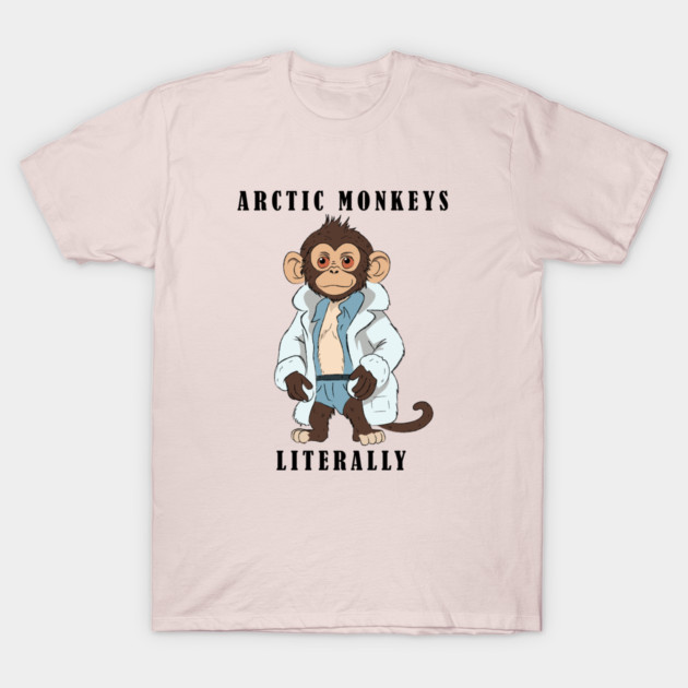 Arctic Monkeys Literally Arctic Monkeys T-Shirt TeePublic