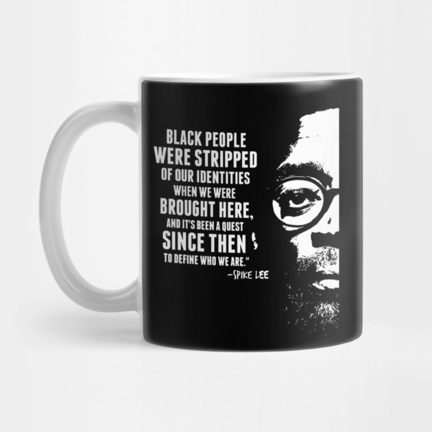 Spike Lee Quote by UrbanLifeApparel