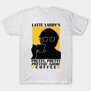 Latte Larry's T-Shirt