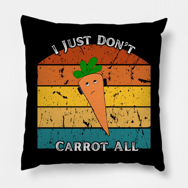 I Just Don’t Carrot All – Retro Edition Pillow by The Punny Grocer
