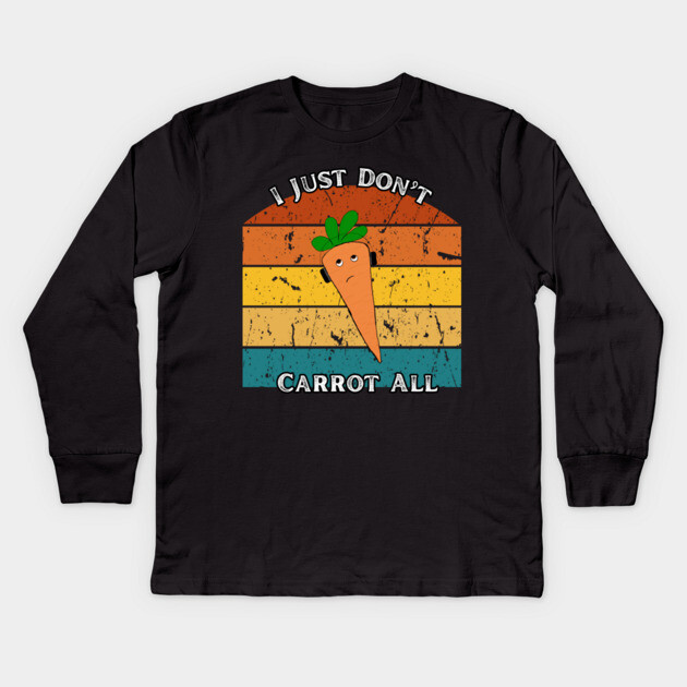 I Just Don’t Carrot All – Retro Edition Kids Long Sleeve T-Shirt by The Punny Grocer