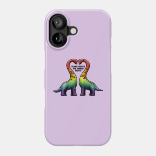 Trans Rights Are Human Rights Brachiosaur Rainbow Phone Case