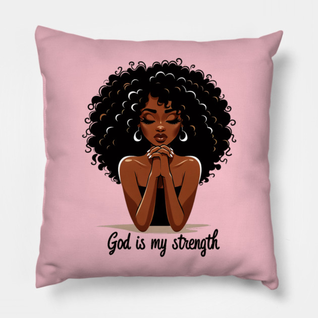Woman Praying - God is my strength Pillow by UrbanLifeApparel