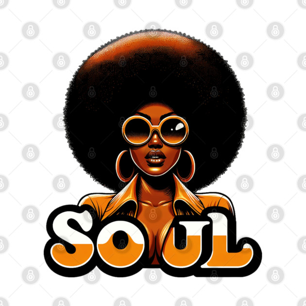 Soul Woman by UrbanLifeApparel
