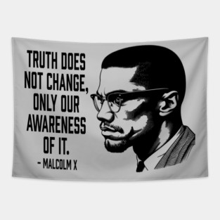 Malcolm X - Truth Does Not Change... Tapestry