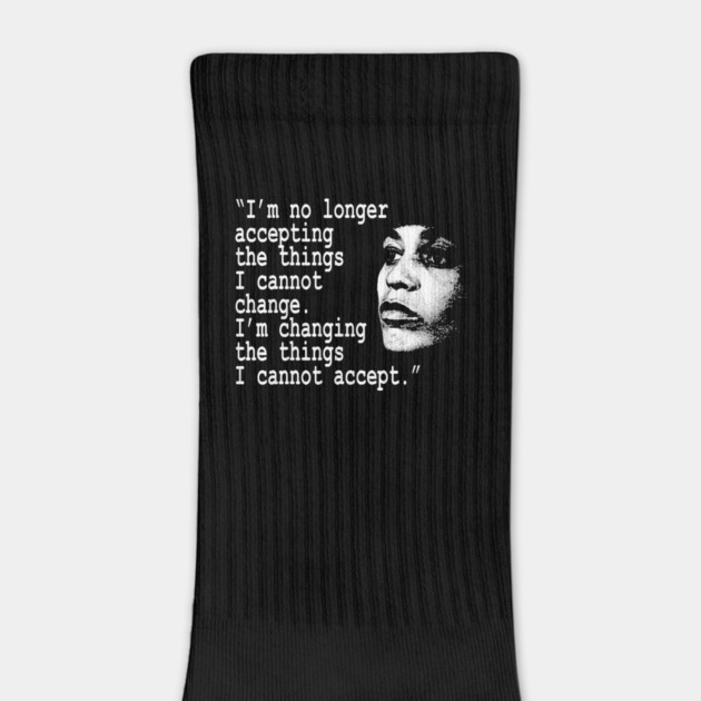 I am no longer accepting the things I cannot change... Angela Davis by UrbanLifeApparel