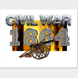 Civil War 1864 Posters and Art