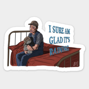Ernest Goes To Camp: Glad It's Raining Sticker