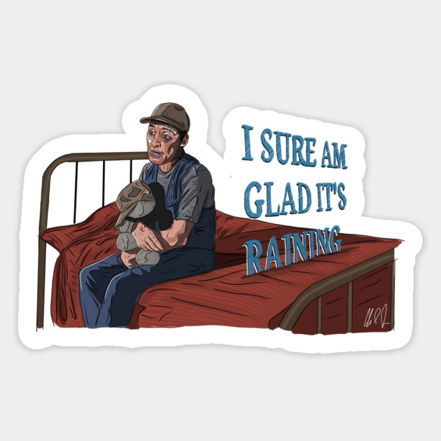 Ernest Goes To Camp: Glad It's Raining Magnet by 51Deesigns
