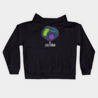 I'm Cultured Cute Science Bacteria Pun Kids Hoodie