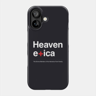 Heavenetica - The Divine Member of the Helvetica Typographic Font Family Phone Case