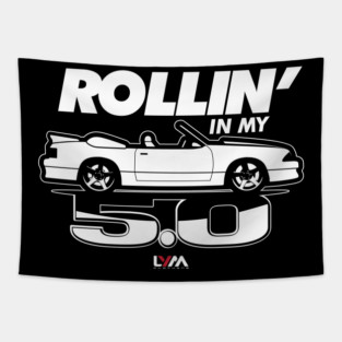 Rollin' in My 5.0 Foxbody Ford Mustang Tapestry